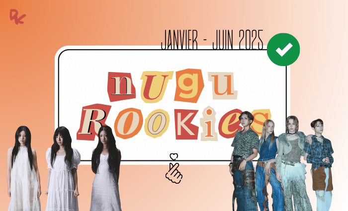 LOVE LETTER : 6 nouveaux groupes de K-pop à suivre en 2025