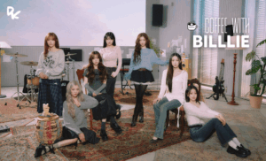 COFFEE WITH&nbsp;: Billlie vous invite dans leur palace